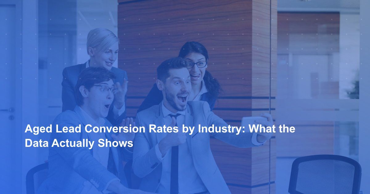 Aged Lead Conversion Rates by Industry: What the Data Actually Shows