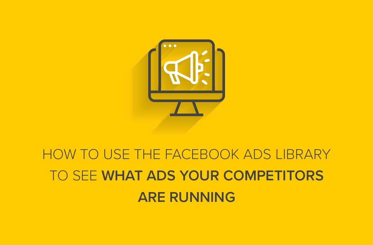 how to use the Facebook Ads Library