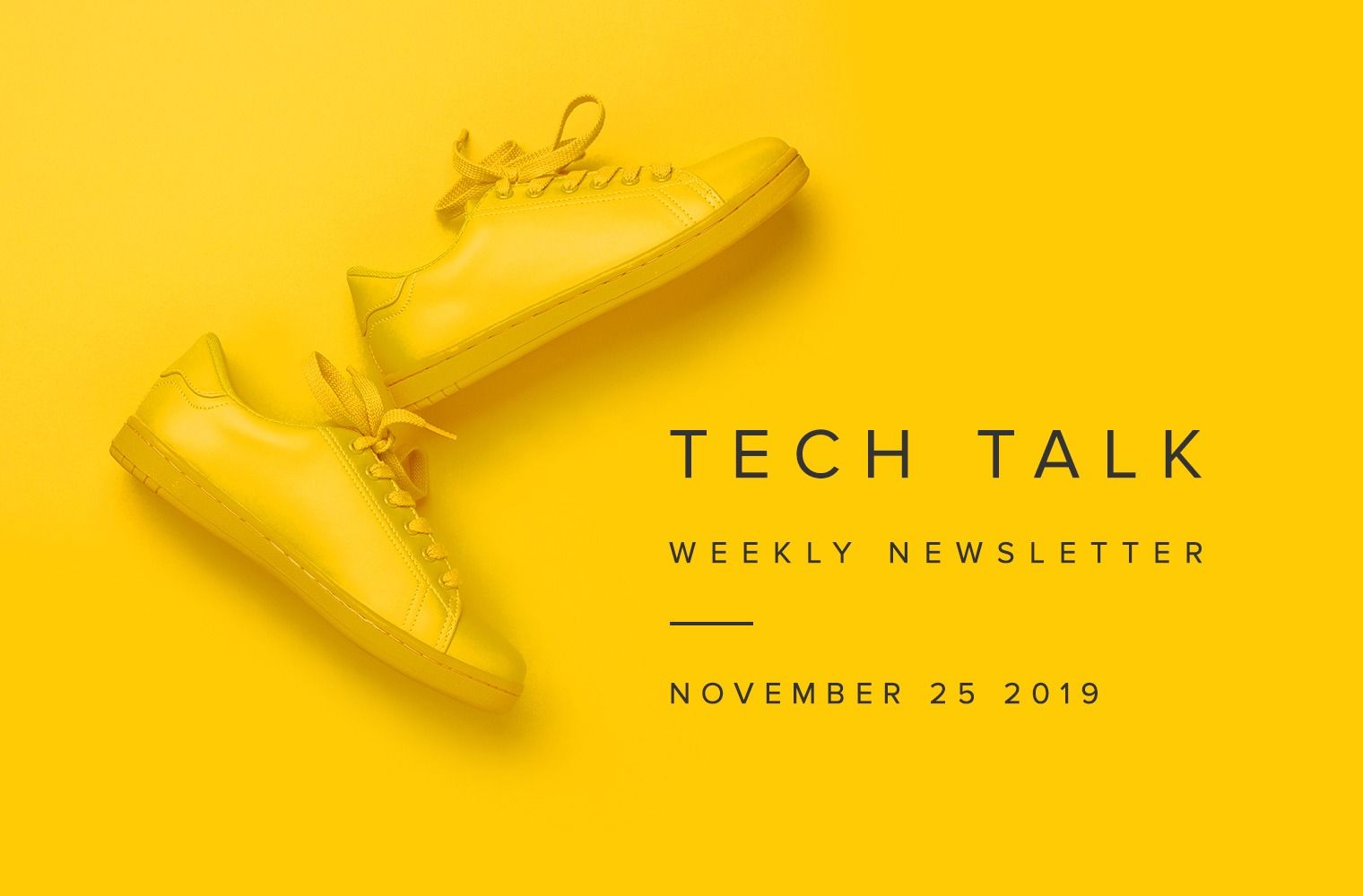 Tech Talk Newsletter