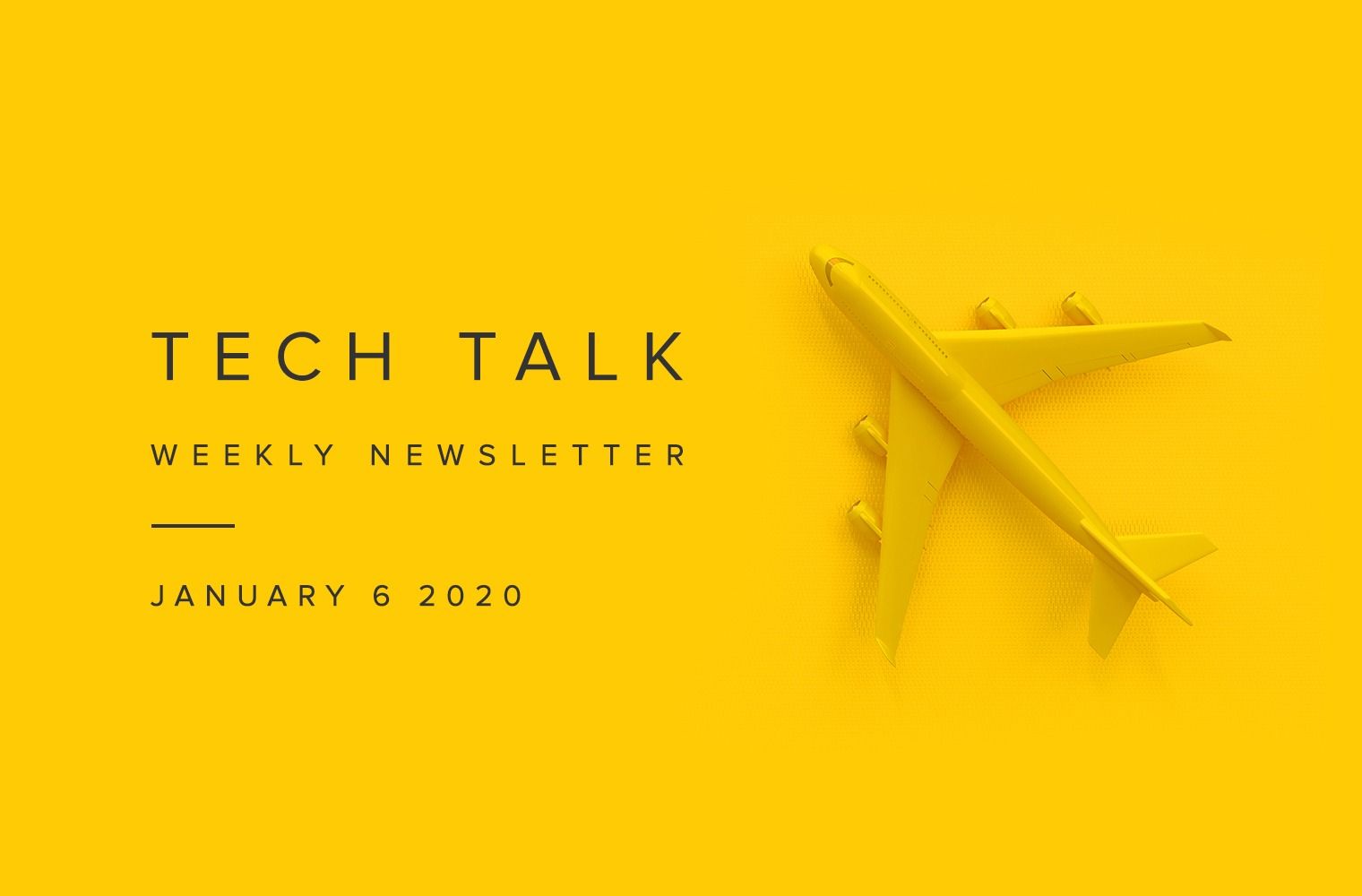 Tech Talk: The Weekly Newsletter