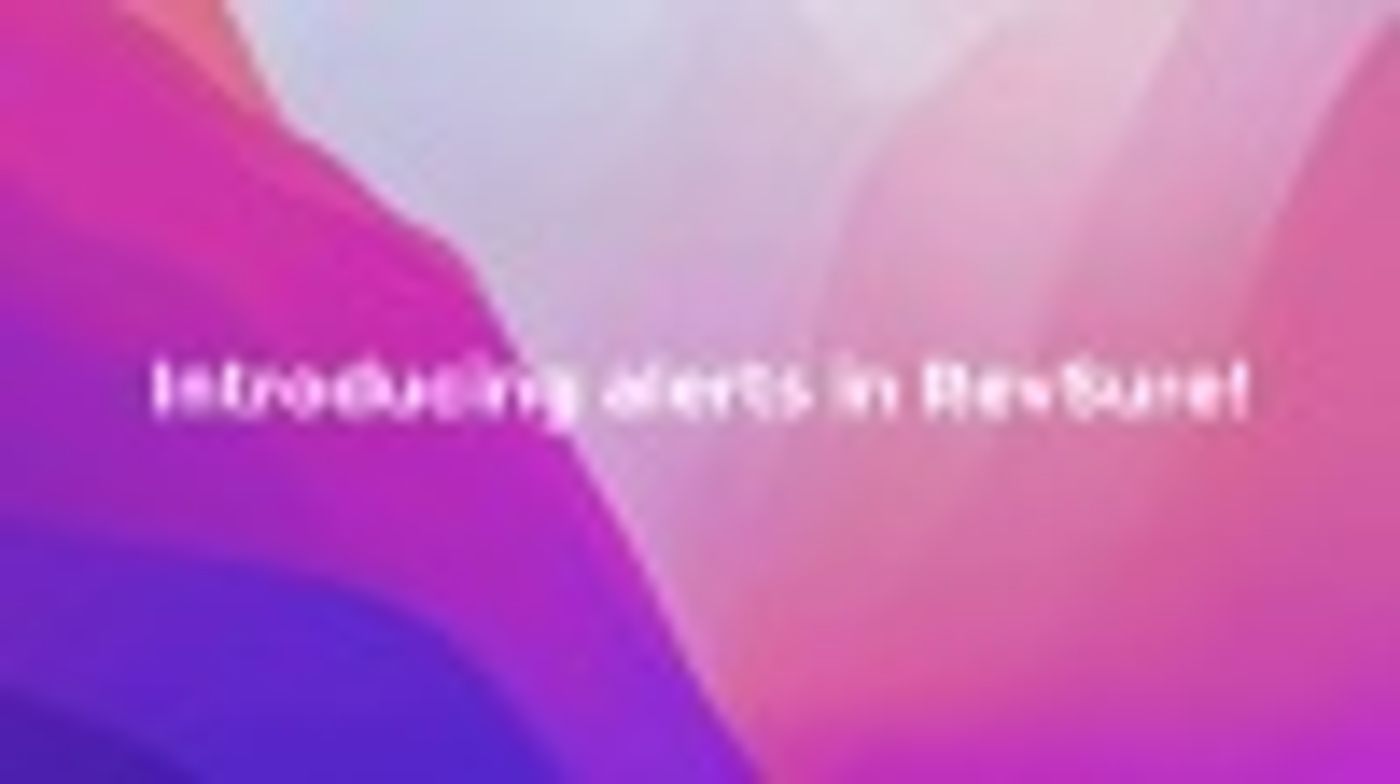 Multicolored abstract background with text introducing alerts in RevSure.