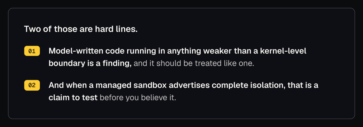 Two hard rules for AI agent sandboxing: kernel-level boundaries for model-written code and testing vendor isolation claims.