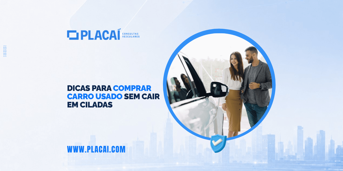 Dicas para comprar carro usado sem cair em ciladas