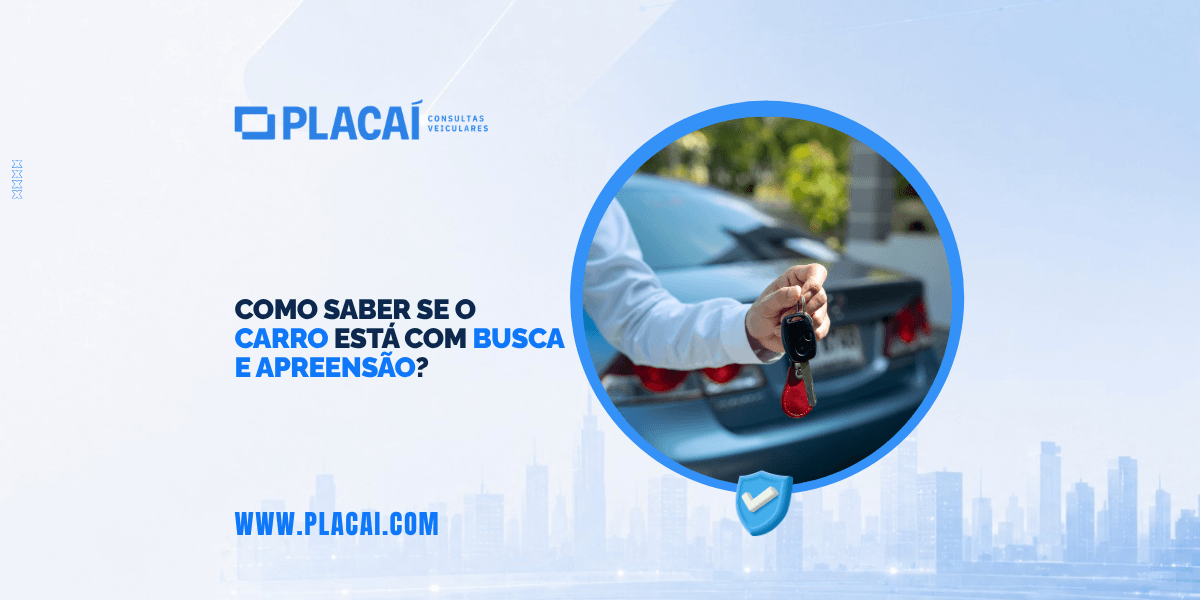 Como saber se o carro está com busca e apreensão?