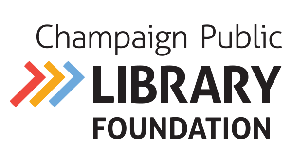 Champaign Public Library Foundation Champaign Public Library Foundation