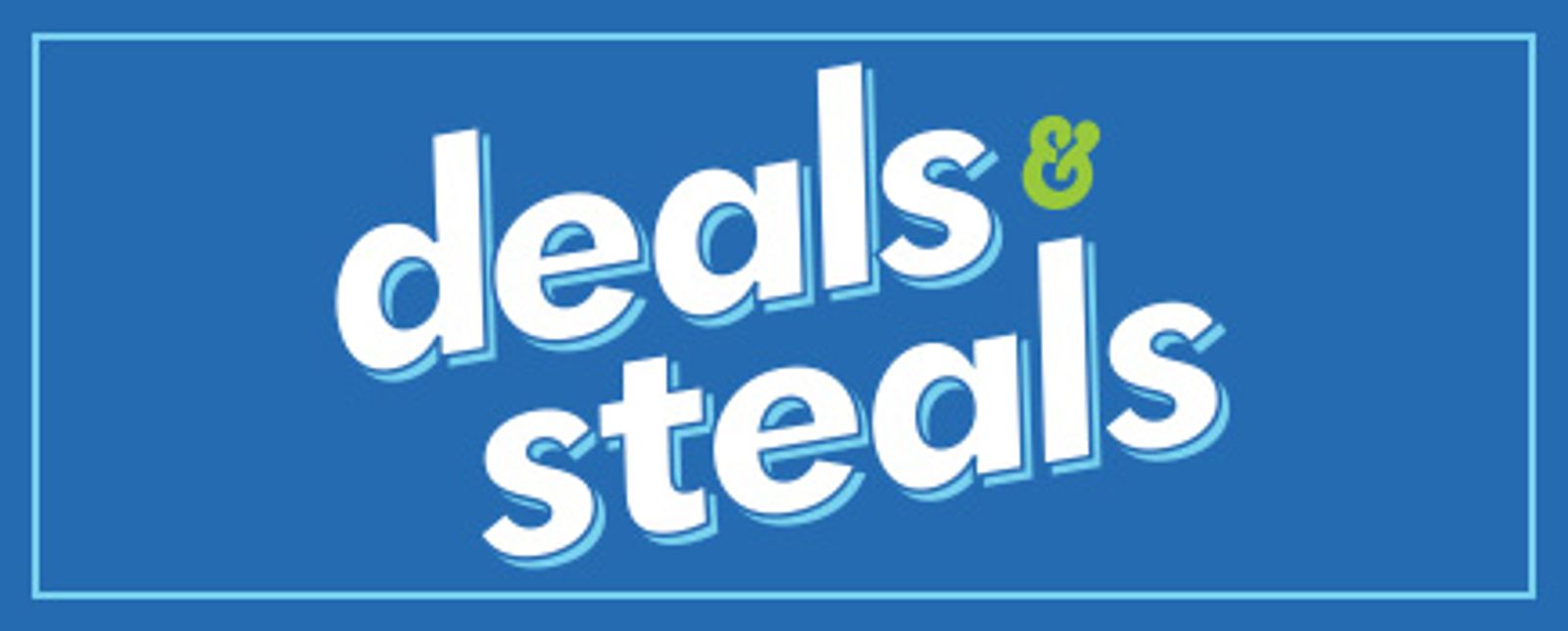 Deals & Steals