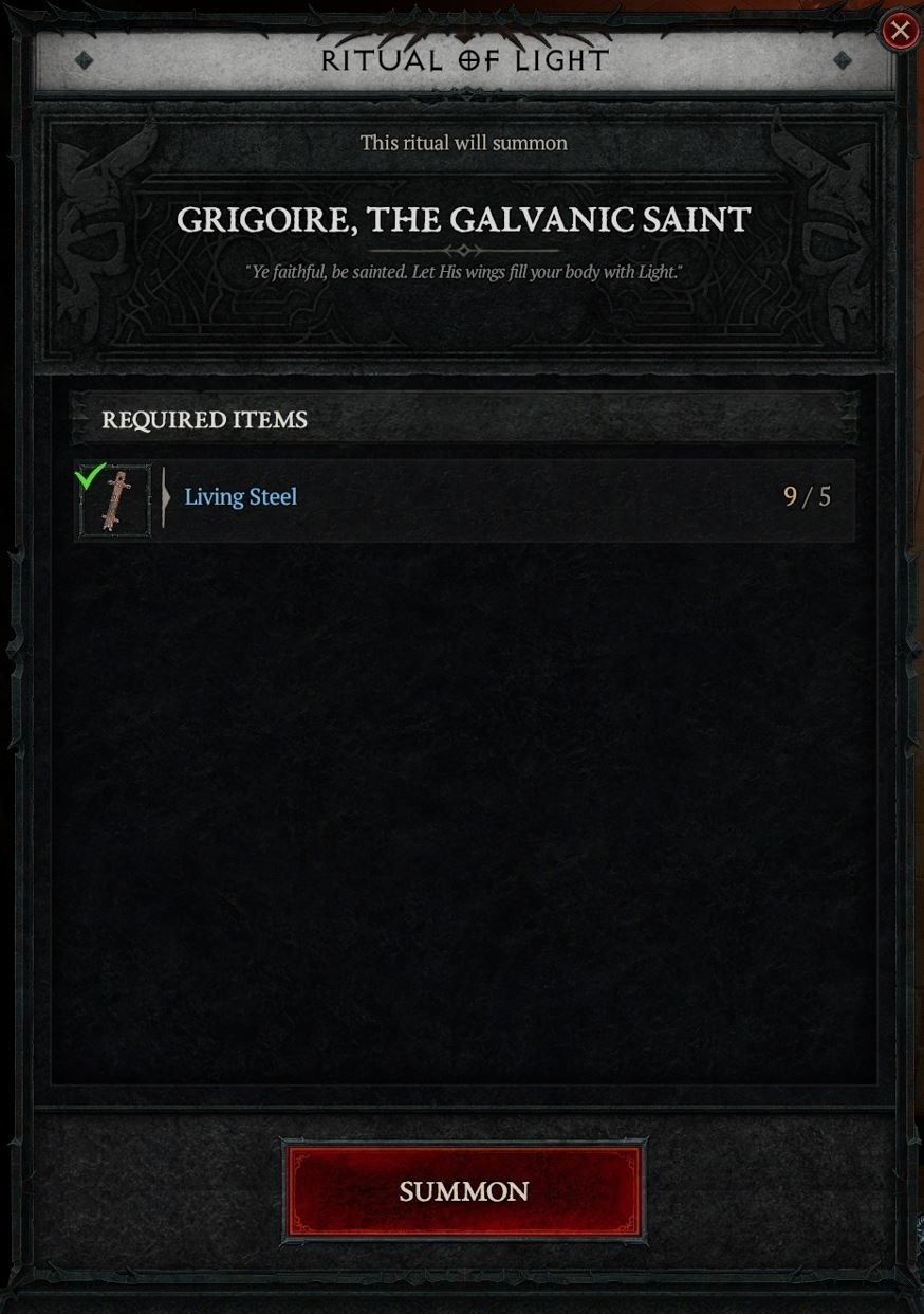 5 Living Steel is used to summon Grigoire, the Galvanic Saint