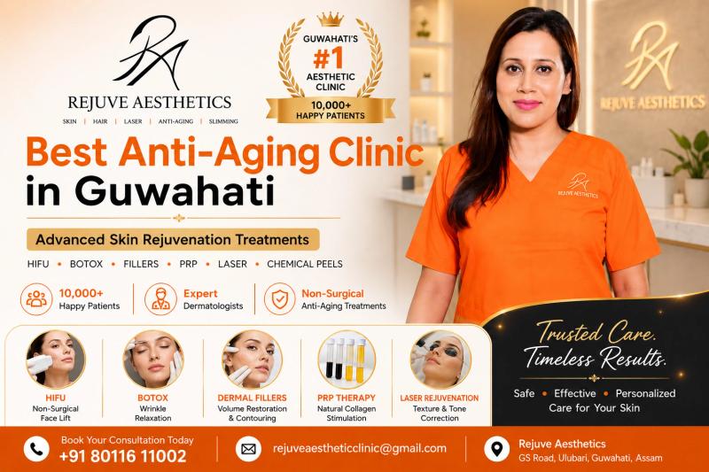 Best Anti-Aging Clinic in Guwahati offering HIFU, Botox, fillers, PRP and advanced skin rejuvenation treatments at Rejuve Aesthetics