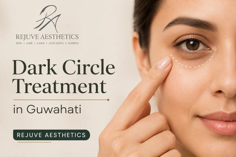 Dark circle treatment in Guwahati at Rejuve Aesthetics