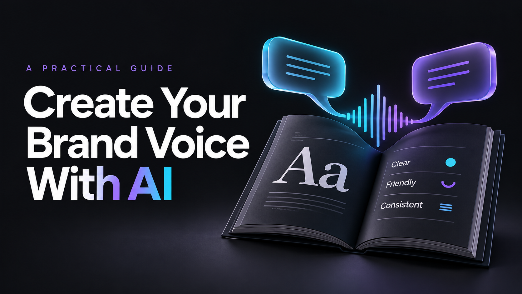 AI brand voice guide illustrated with an open handbook and speech bubbles, highlighting clear, friendly, and consistent writing.