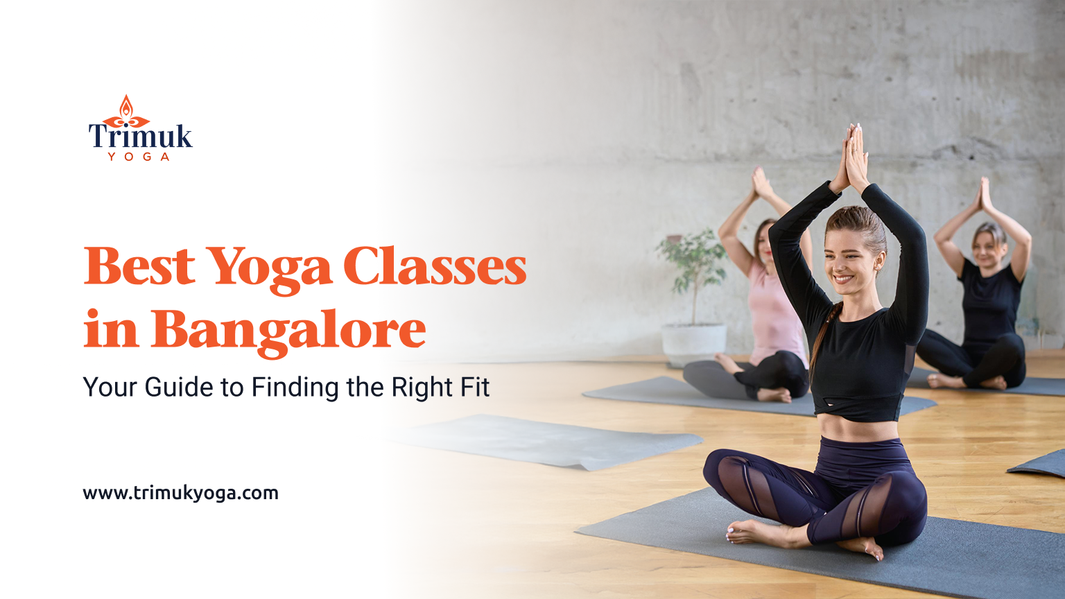 Best Yoga Classes in Bangalore — A Complete Guide to Choose the Right Class