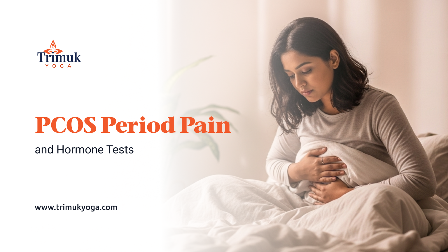PCOS Period Pain and Hormone Tests: What Every Woman Must Know