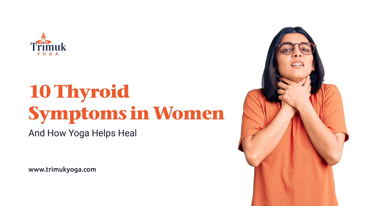 10 Common Thyroid Symptoms in Women (And How Yoga Supports Healing Naturally)
