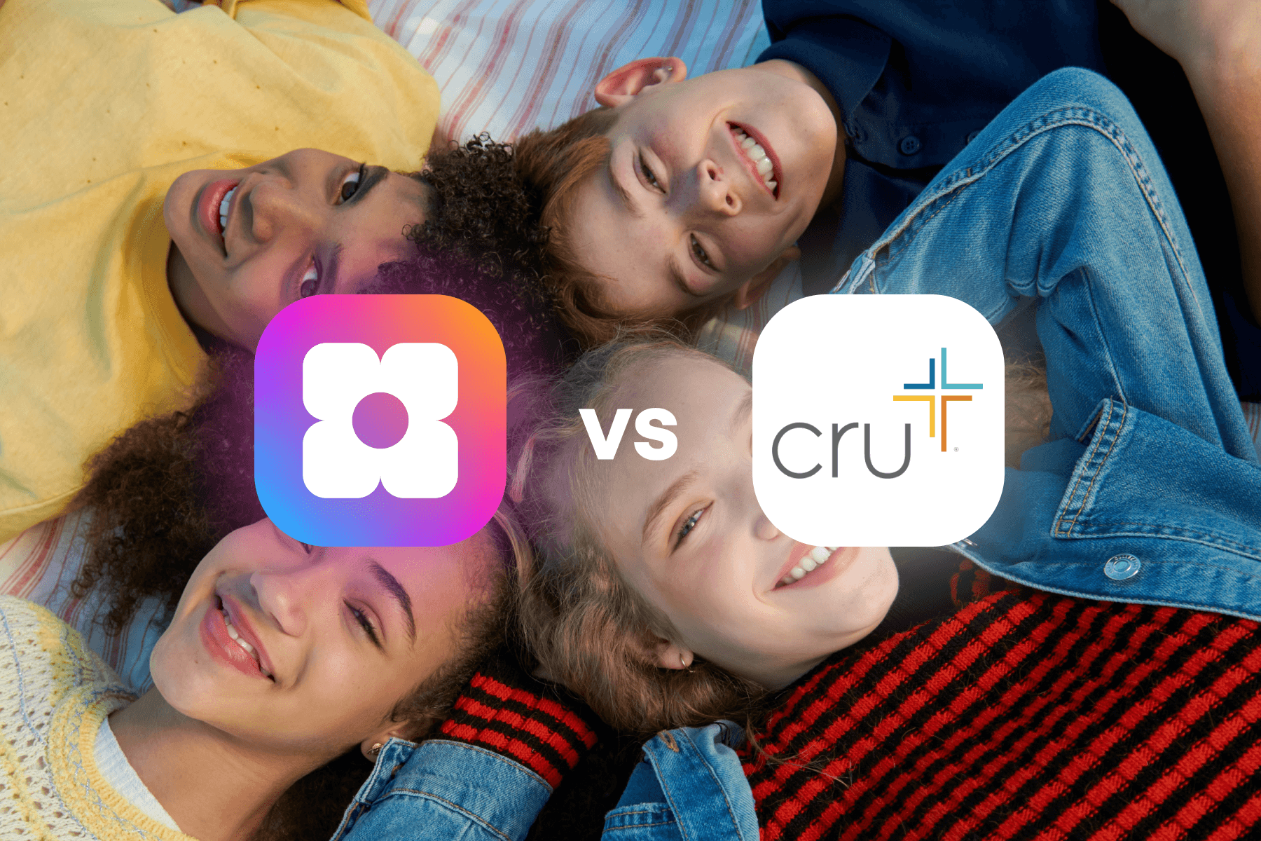 Sowfund vs Cru, a comparison graphic showing both logos side by side over a background photo of four young people lying in a circle on the ground, smiling.