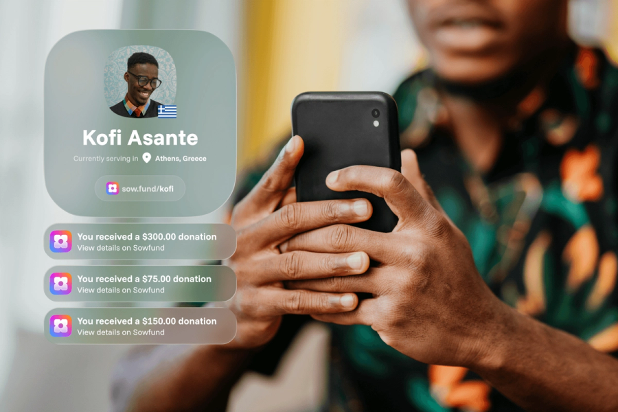 A man looking at his phone, with a Sowfund missionary profile for "Kofi Asante — currently serving in Athens, Greece" at sow.fund/kofi, and three donation notifications: $300.00, $75.00, and $150.00.