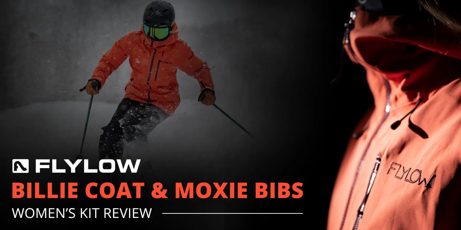 FLYLOW BILLIE COAT & MOXIE BIBS - WOMEN'S KIT REVIEW