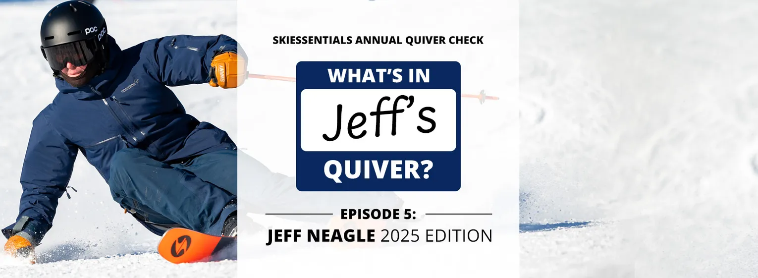 SkiEssentials Annual Quiver Check: Episode 5 - The Jeff Neagle 2025 Edition - Lead Image
