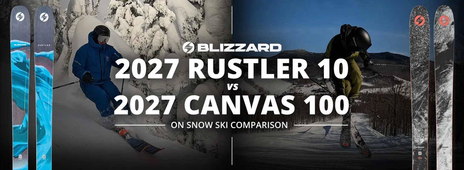 2027 Blizzard Rustler 10 and Blizzard Canvas 100 On Snow Ski Review - Lead Image