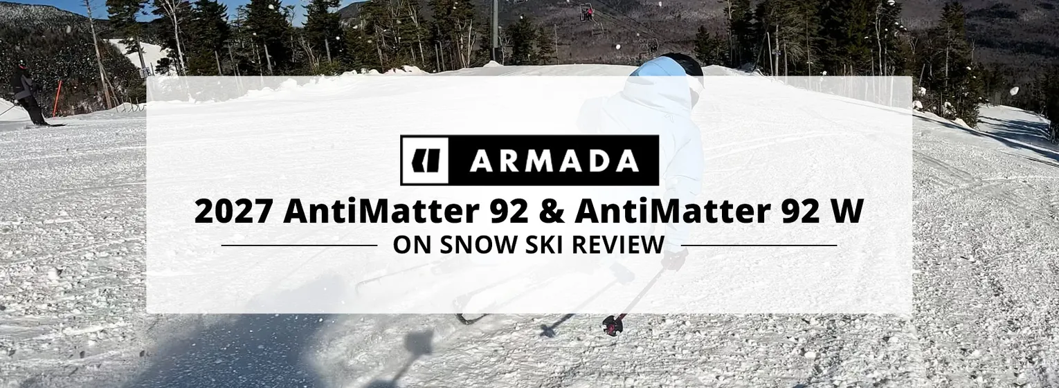 2027 Armada AntiMatter 92 On Snow Ski Review - Lead Image