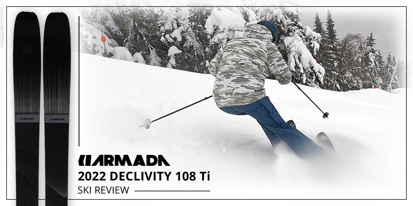 2022 ARMADA DECLIVITY 108 TI SKI REVIEW