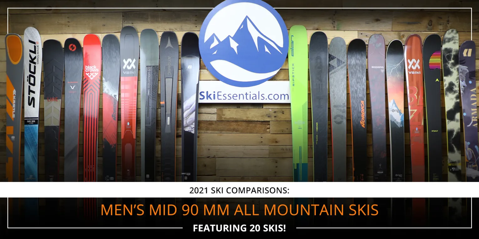 2021 SKI COMPARISONS: MEN'S MID 90 MM ALL MOUNTAIN SKI GUIDE
