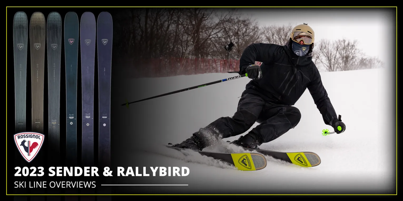2023 ROSSIGNOL SENDER & RALLYBIRD SKIS - LINE OVERVIEWS