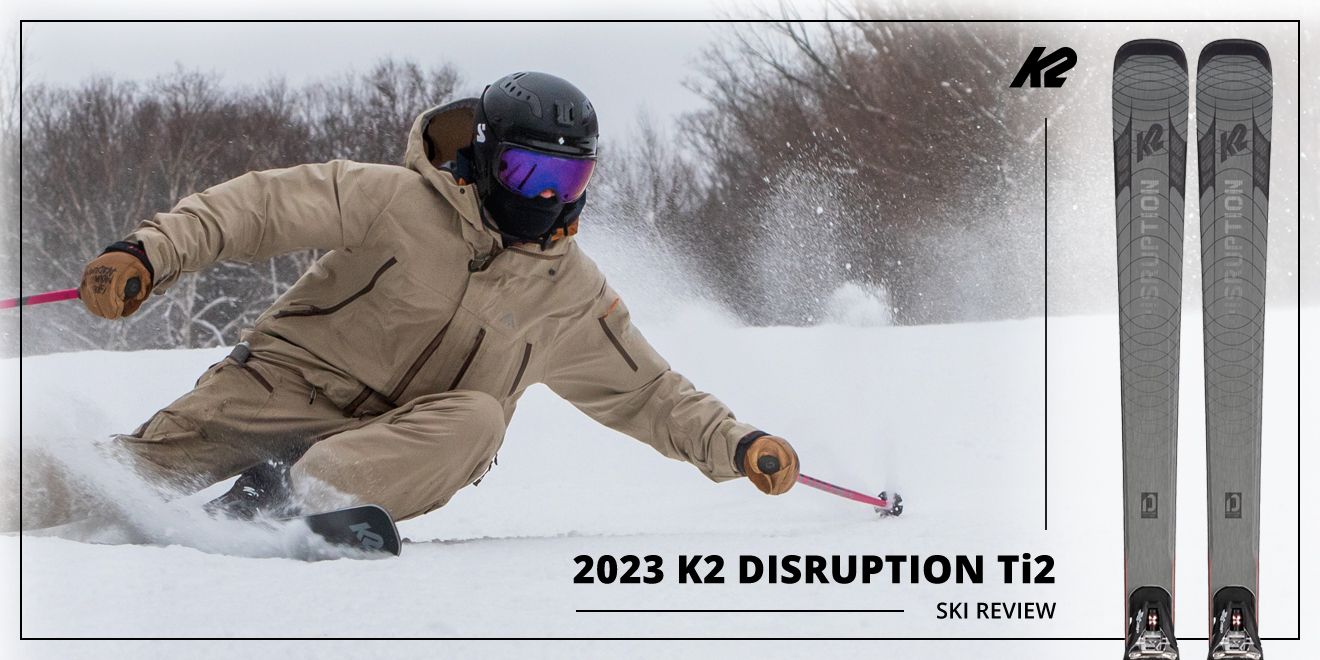 2023 K2 DISRUPTION TI2 SKI REVIEW