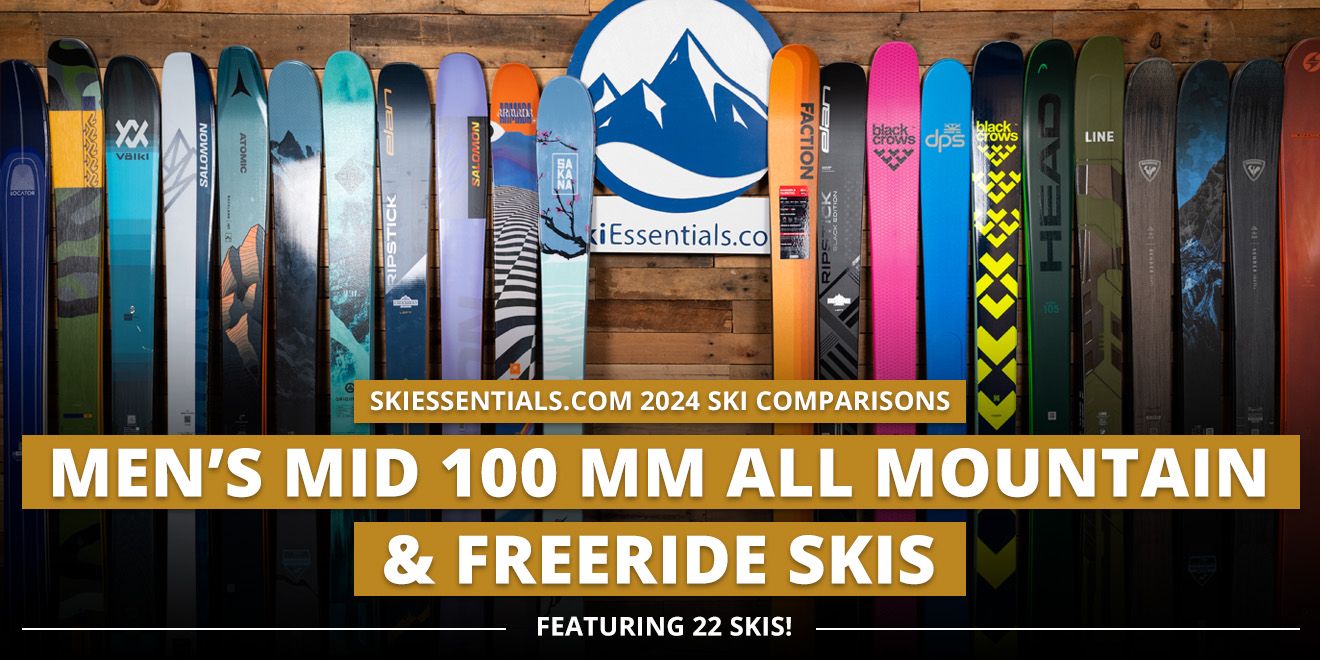 2024 Men's Mid 100mm All Mountain & Freeride Ski Comparison