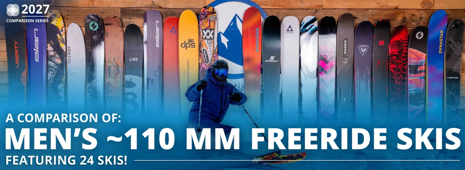 2027 Men's ~110 mm Freeride Ski Comparison - Lead Image