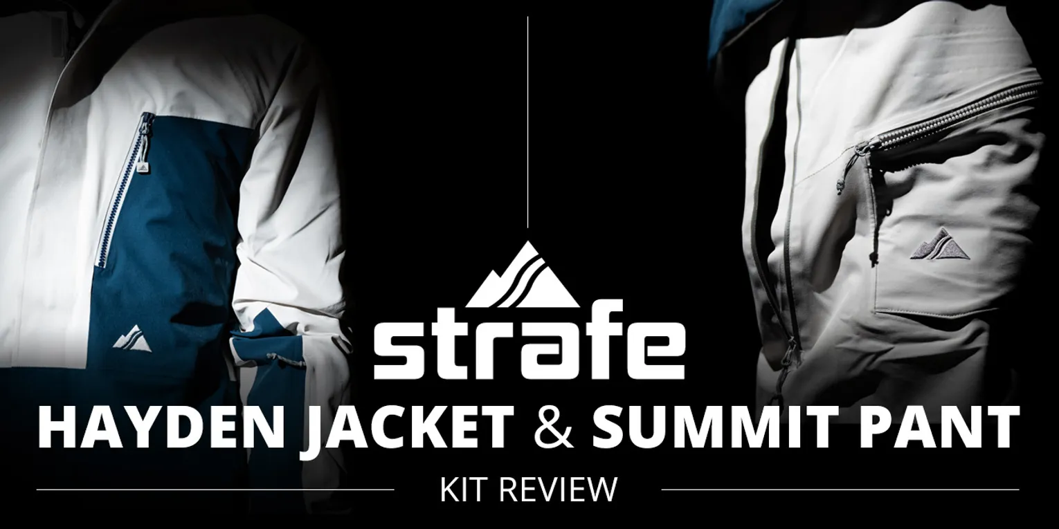 STRAFE HAYDEN JACKET & SUMMIT PANTS REVIEW