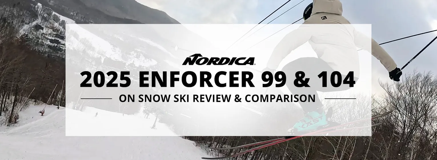 2025 Nordica Enforcer 99 and Enforcer 104 On Snow Ski Review & Comparison - Lead Image