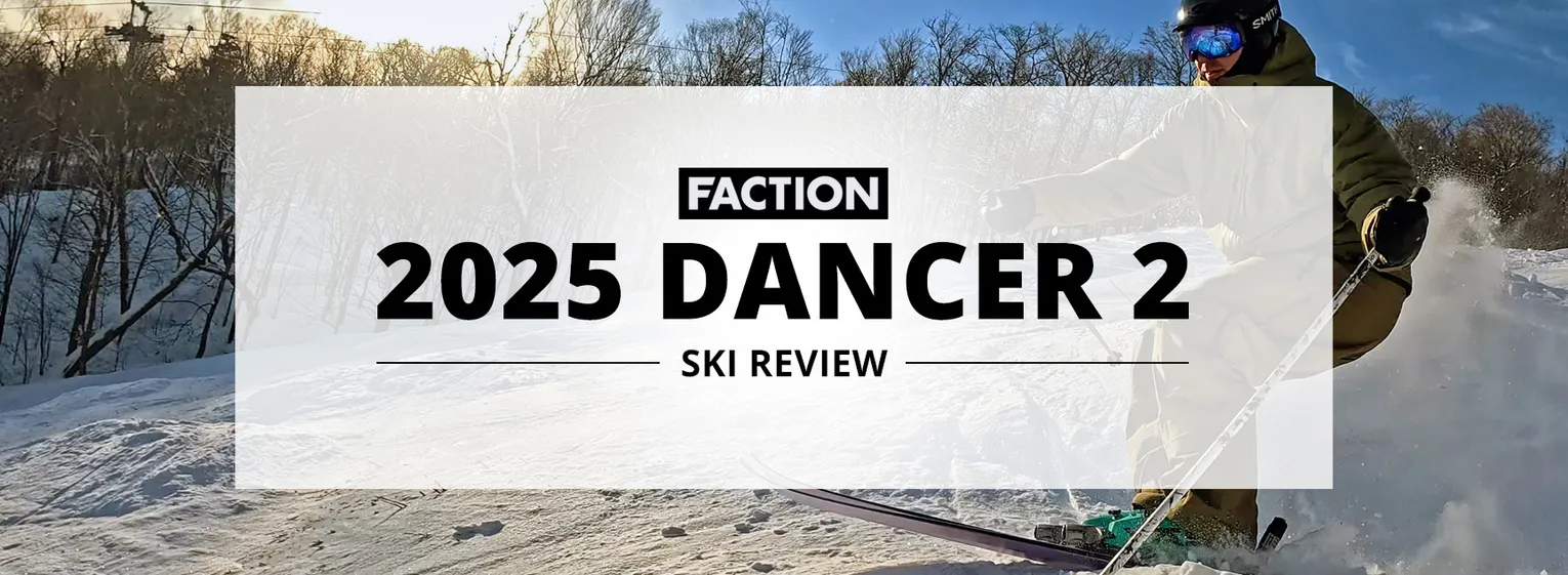 2025 Faction Dancer 2 Ski Review - Lead Image