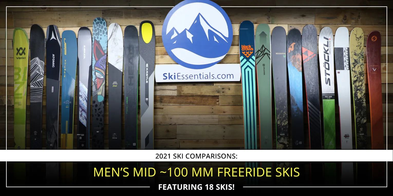 2021 SKI COMPARISONS: MEN'S MID 100 MM FREERIDE SKI GUIDE
