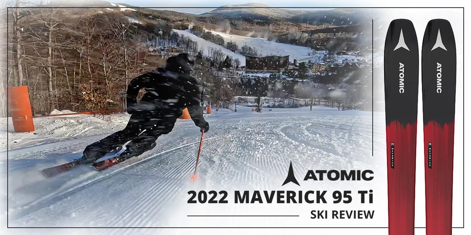 2022 ATOMIC MAVERICK 95 TI SKI REVIEW