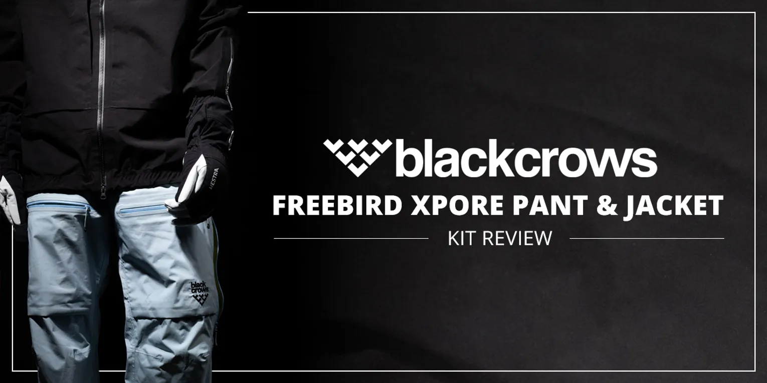BLACK CROWS FREEBIRD XPORE PANT & JACKET KIT REVIEW