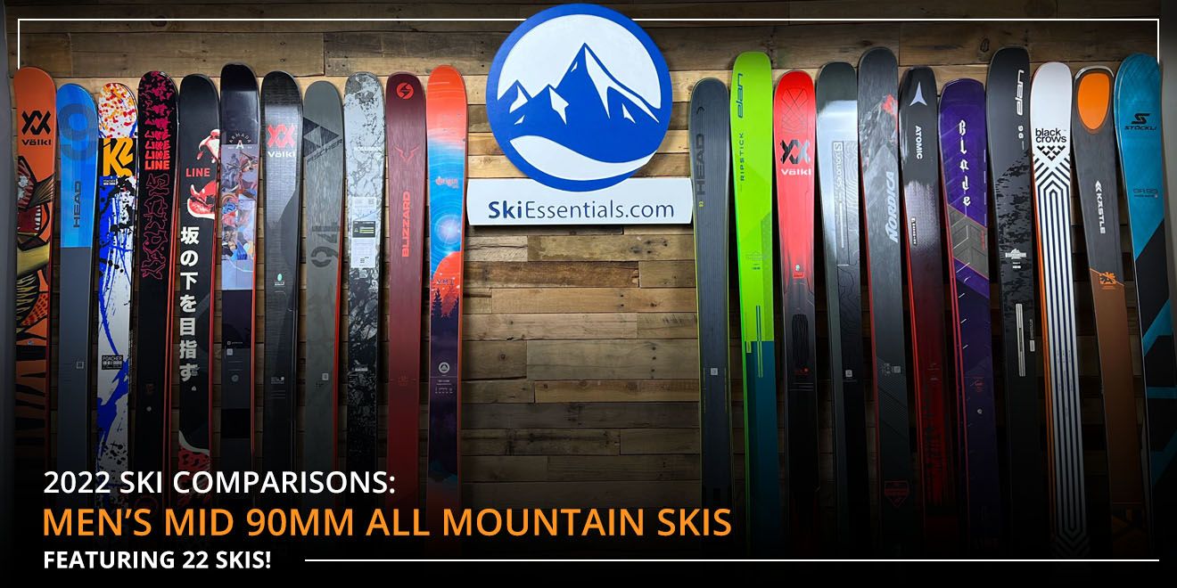 2022 SKI COMPARISONS: MEN'S MID 90MM ALL MOUNTAIN SKI GUIDE