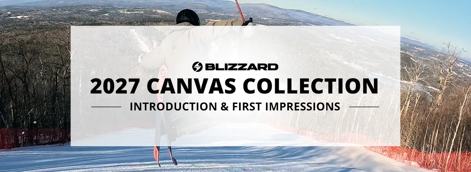 2027 Blizzard Canvas Collection Introduction and First Impressions - Lead Image