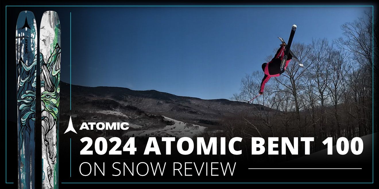 2024 ATOMIC BENT 100 - ON SNOW SKI REVIEW | SkiEssentials