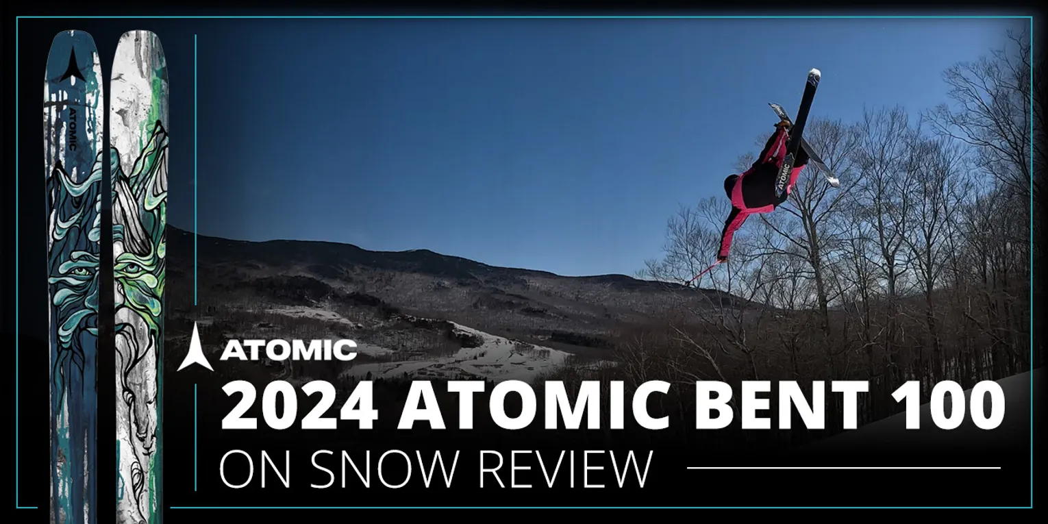 2024 ATOMIC BENT 100 - ON SNOW SKI REVIEW