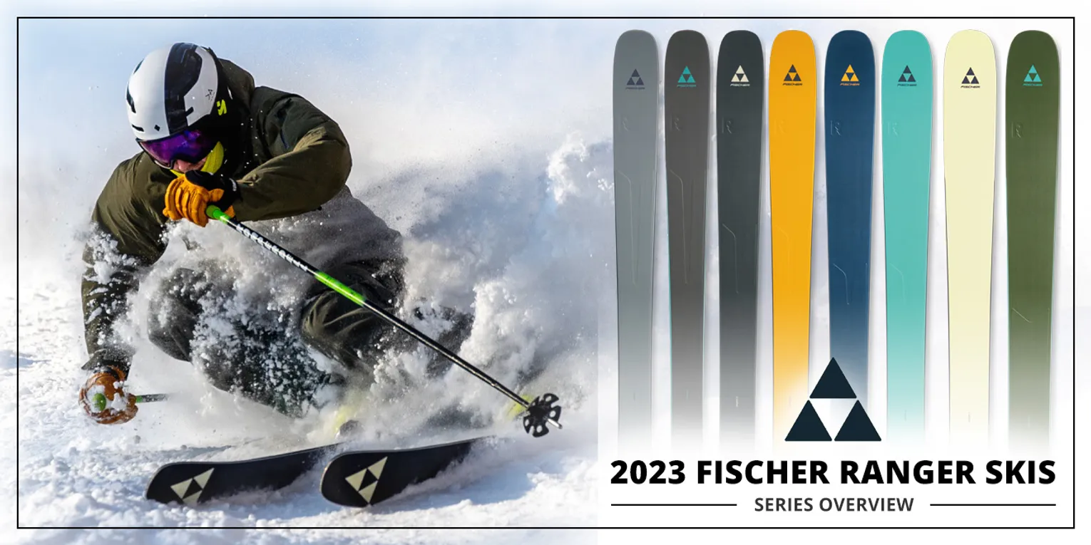 2023 FISCHER RANGER SKIS - SERIES OVERVIEW