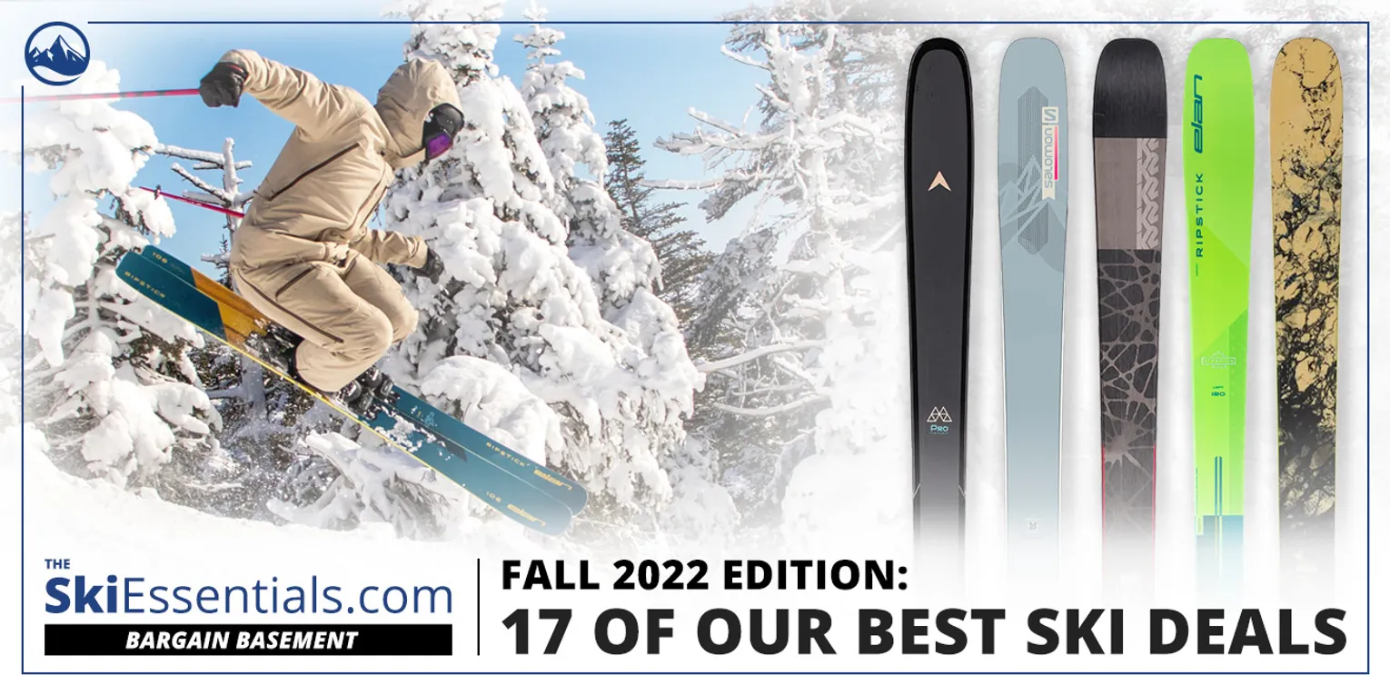 THE SKIESSENTIALS.COM BARGAIN BASEMENT: FALL 2022 EDITION - 17 OF OUR CURRENT BEST DEALS ON 2022 SKIS