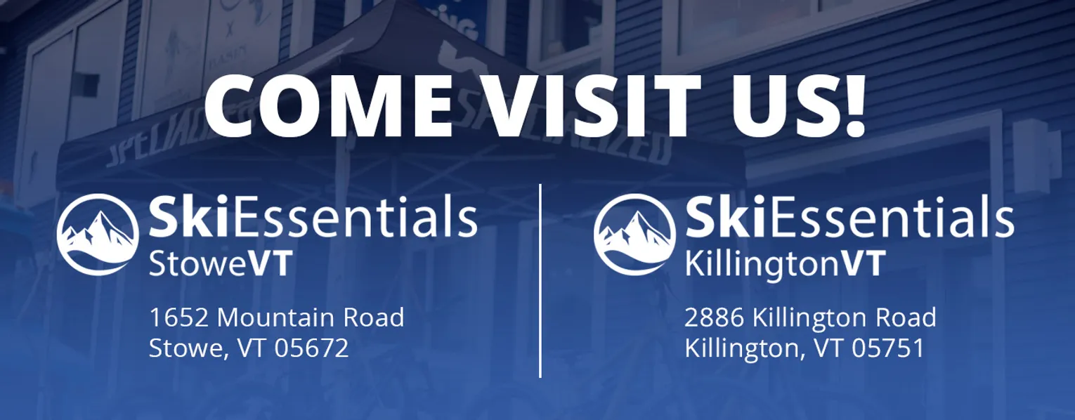 Introducing SkiEssentials Stowe and SkiEssentials Killington - Come Visit Us Graphic