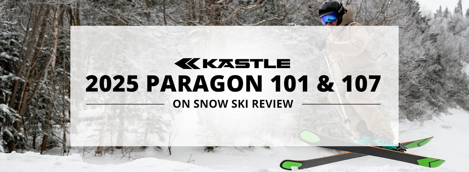 2025 Kastle Paragon 101 & Paragon 107 On Snow Ski Review - Lead Image