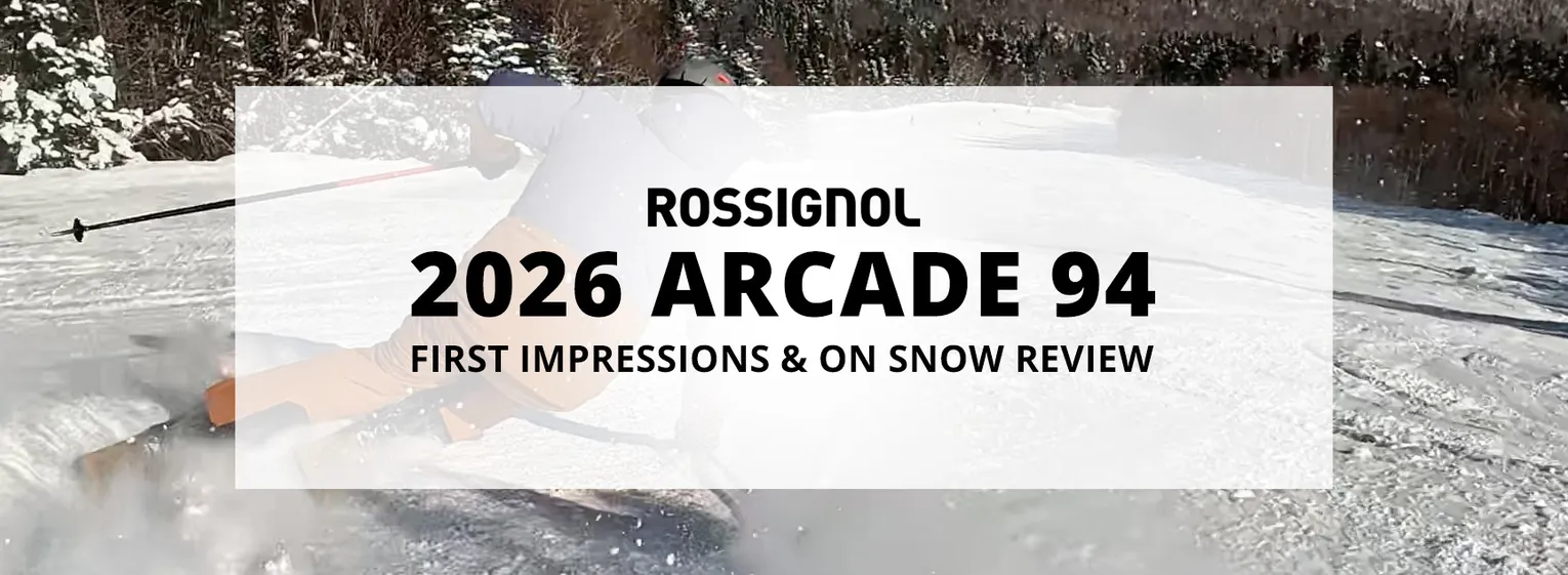 2026 Rossignol Arcade 94 First Impressions & On Snow Review - Lead Image