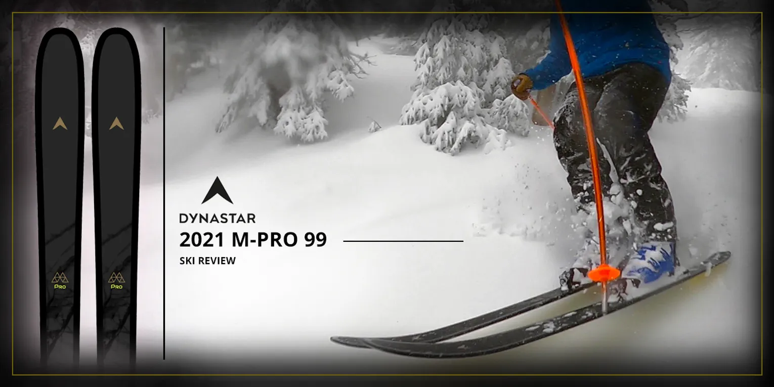 2021 DYNASTAR M-PRO 99 SKI REVIEW