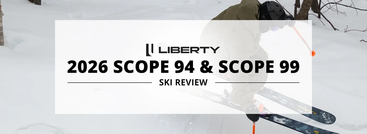2026 Liberty Scope 94 & Scope 99 Ski Review - Lead Image