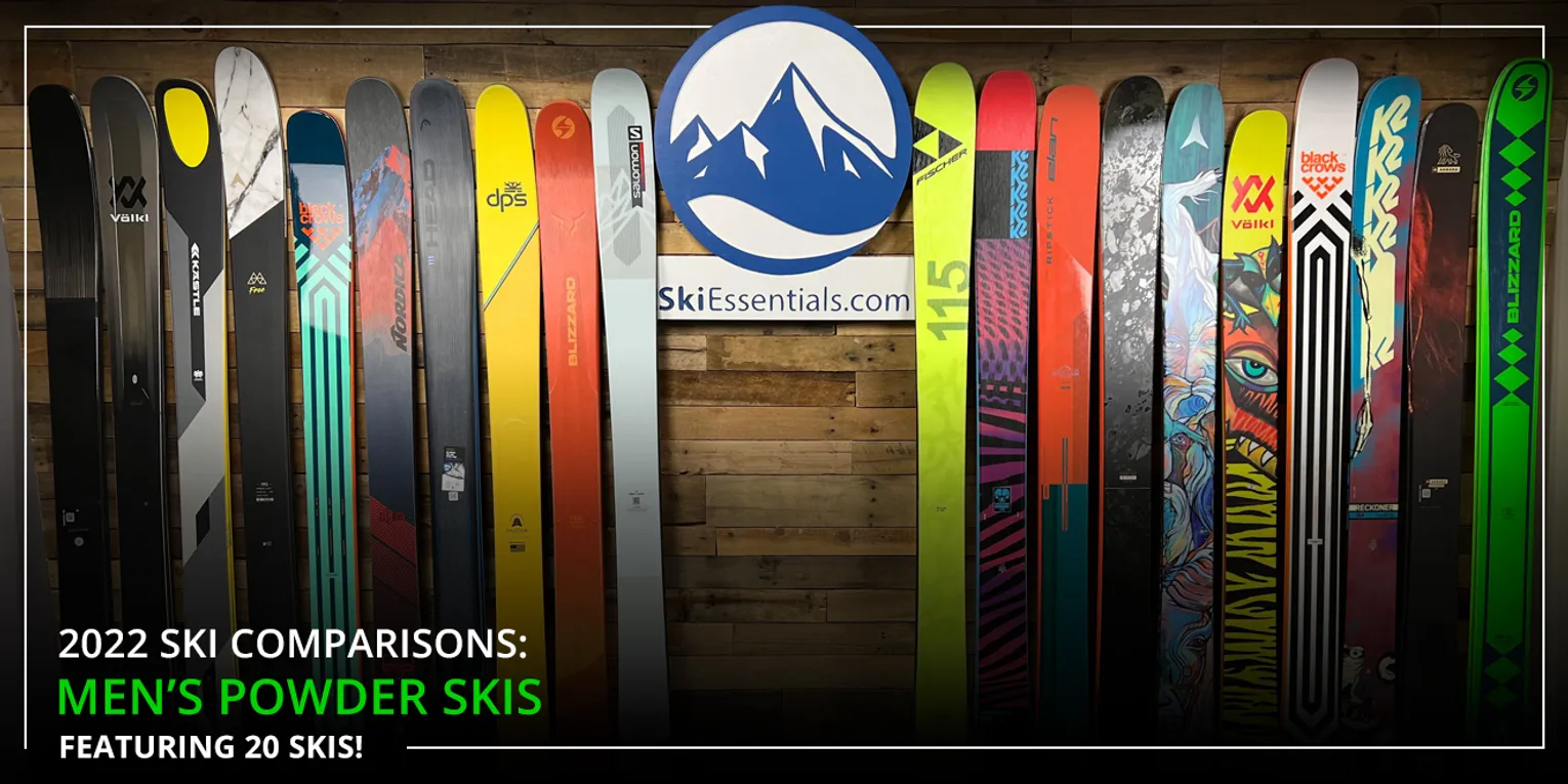 2022 SKI COMPARISONS: MEN'S POWDER SKI GUIDE