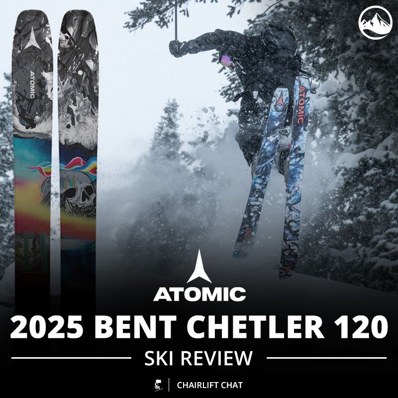 2025 Atomic Bent Chetler 120 Ski Review | SkiEssentials