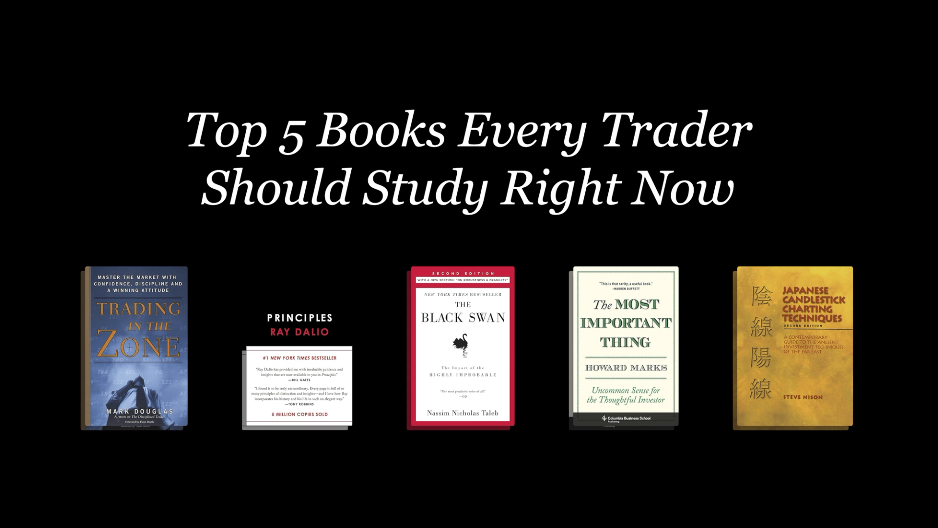 Top 5 Books Every Trader Needs to Study Right Now