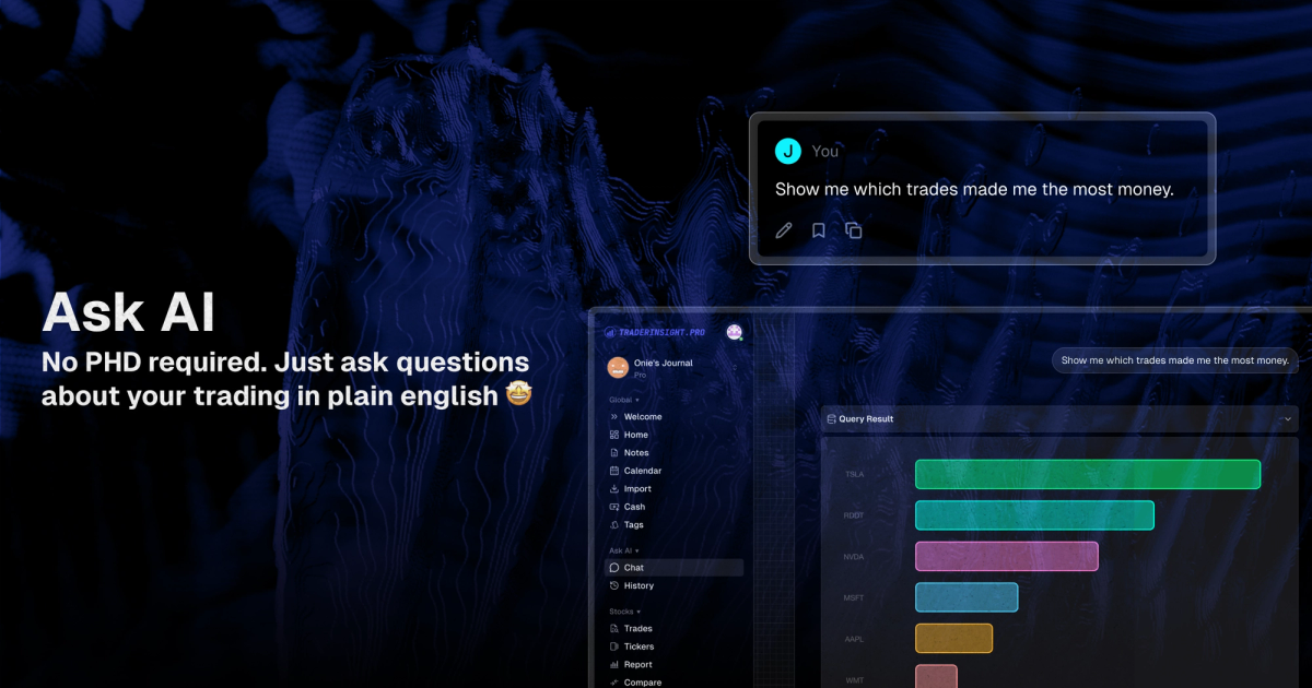 Ask AI - Instantly Chat with Your Trading Data